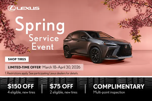 Lexus Spring Service Event - Limited-Time Offer, March 18 - April 30