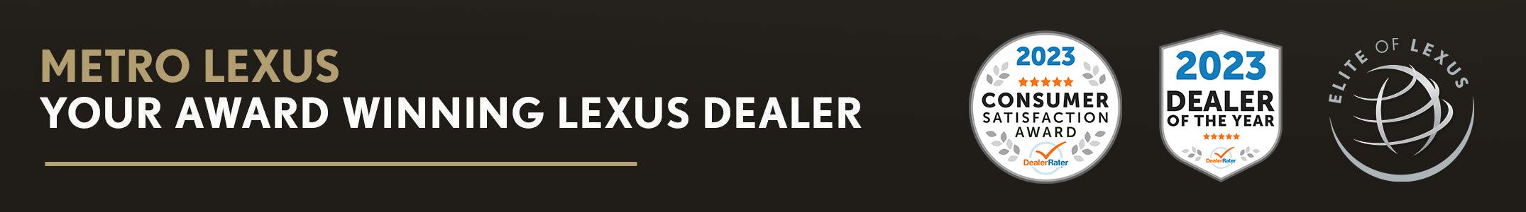 Metro Lexus - Awards & Recognition