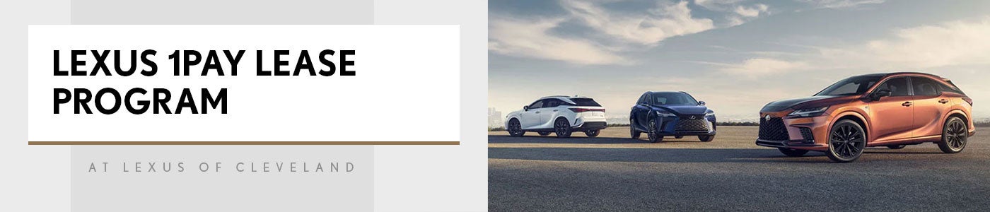 Lexus 1Pay Lease Program at Lexus of Cleveland