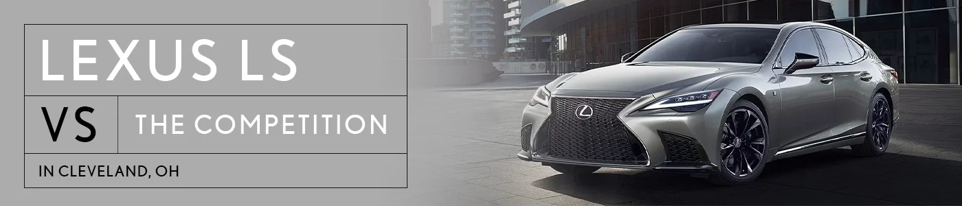 Lexus LS vs Competition - Metro Lexus