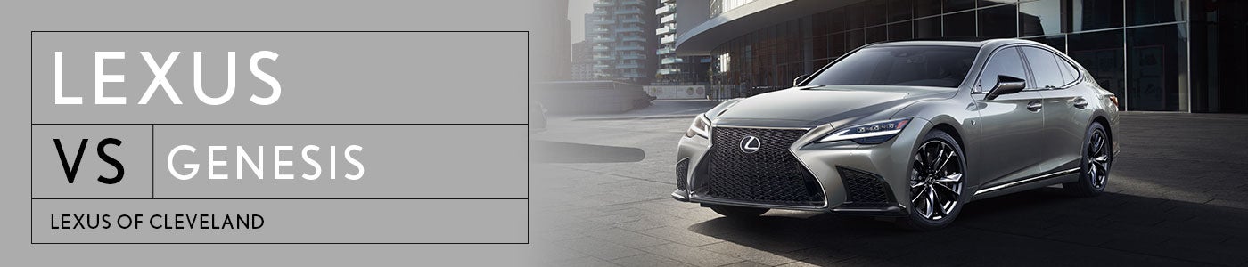 Lexus vs Genesis Comparison at Metro Lexus Cleveland