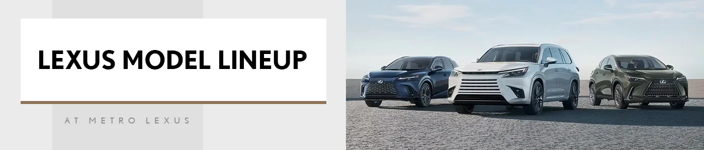 Model Lineup Page - Metro Lexus