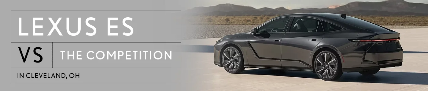 Lexus ES VS The Competition - Lexus of Cleveland