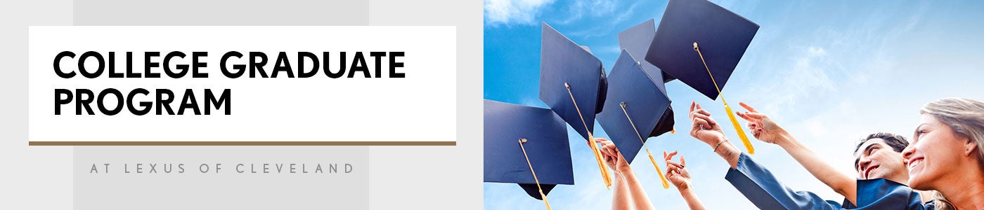 College Graduate Program at Lexus of Cleveland