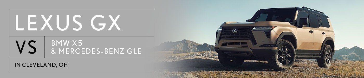 Lexus GX VS BMW X5 VS Mercedes-Benz GLE Comparison at Metro Lexus