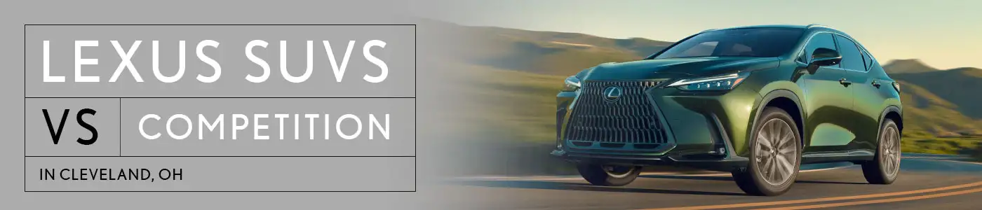 Lexus SUVS vs Competition